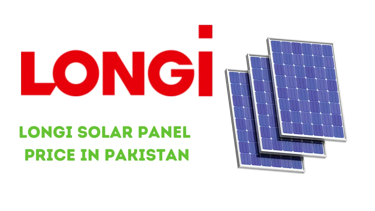 Longi Solar Panel Price in Pakistan